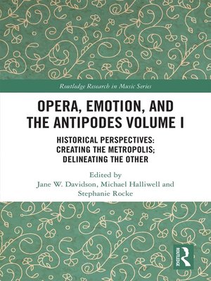 cover image of Opera, Emotion, and the Antipodes Volume I